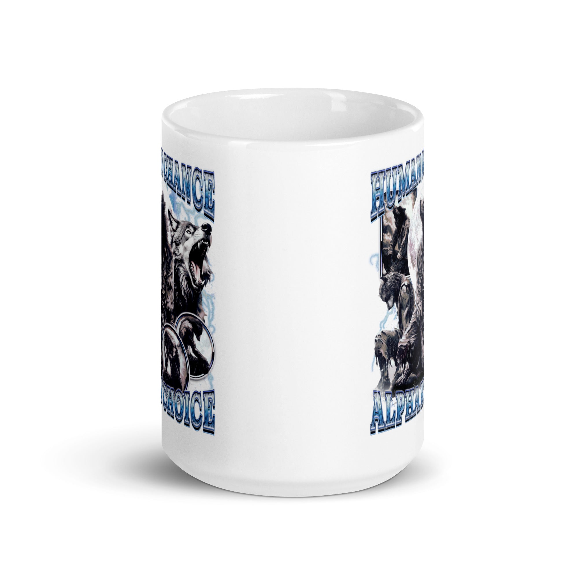 Human by Chance Alpha by Choice White glossy mug