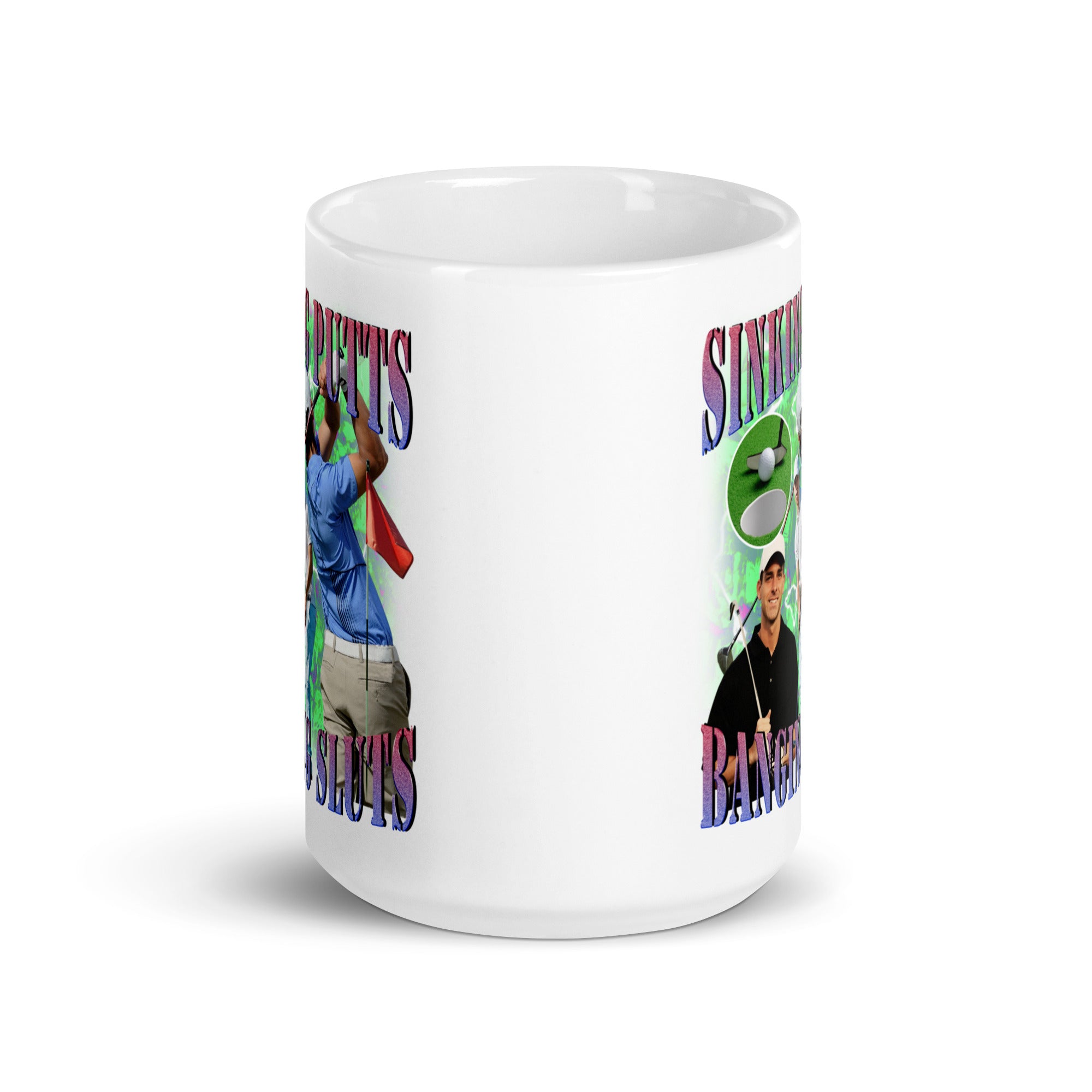 Sinking Putts Banging Sluts White glossy mug