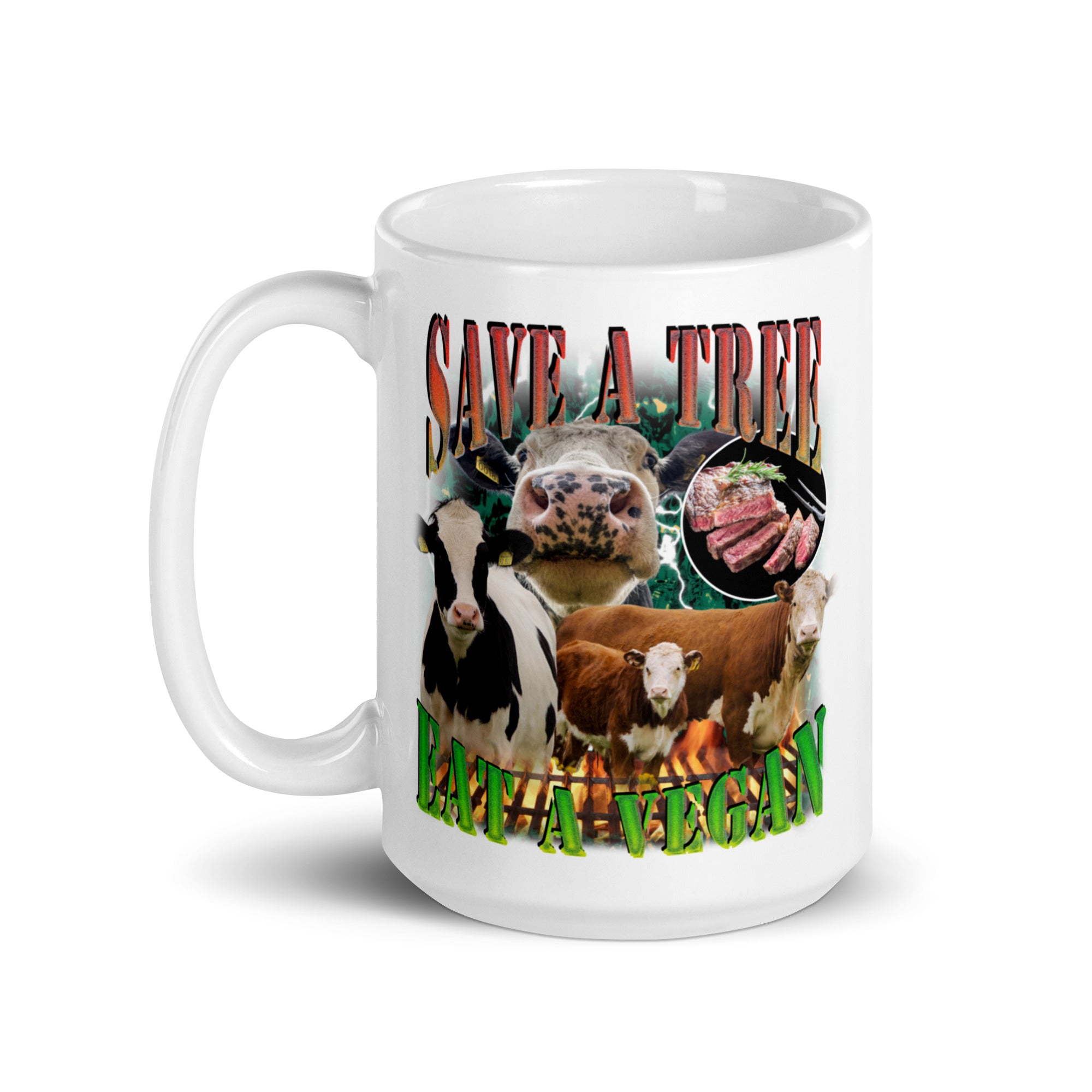 Save a Tree Eat a Vegan White glossy mug