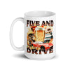 Five and Drive White glossy mug