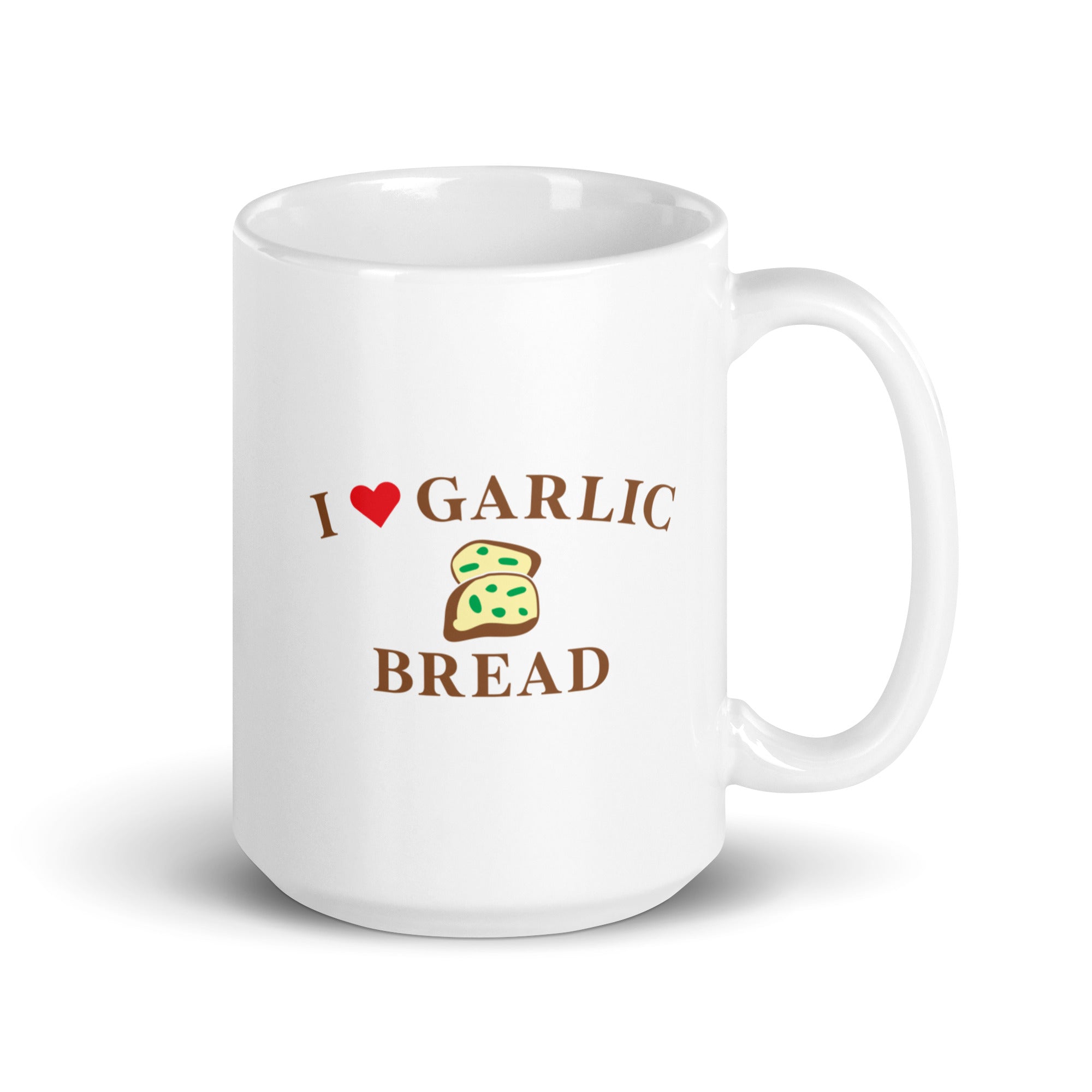 I Love Garlic Bread White glossy mug