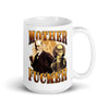 Mother Fucker White glossy mug