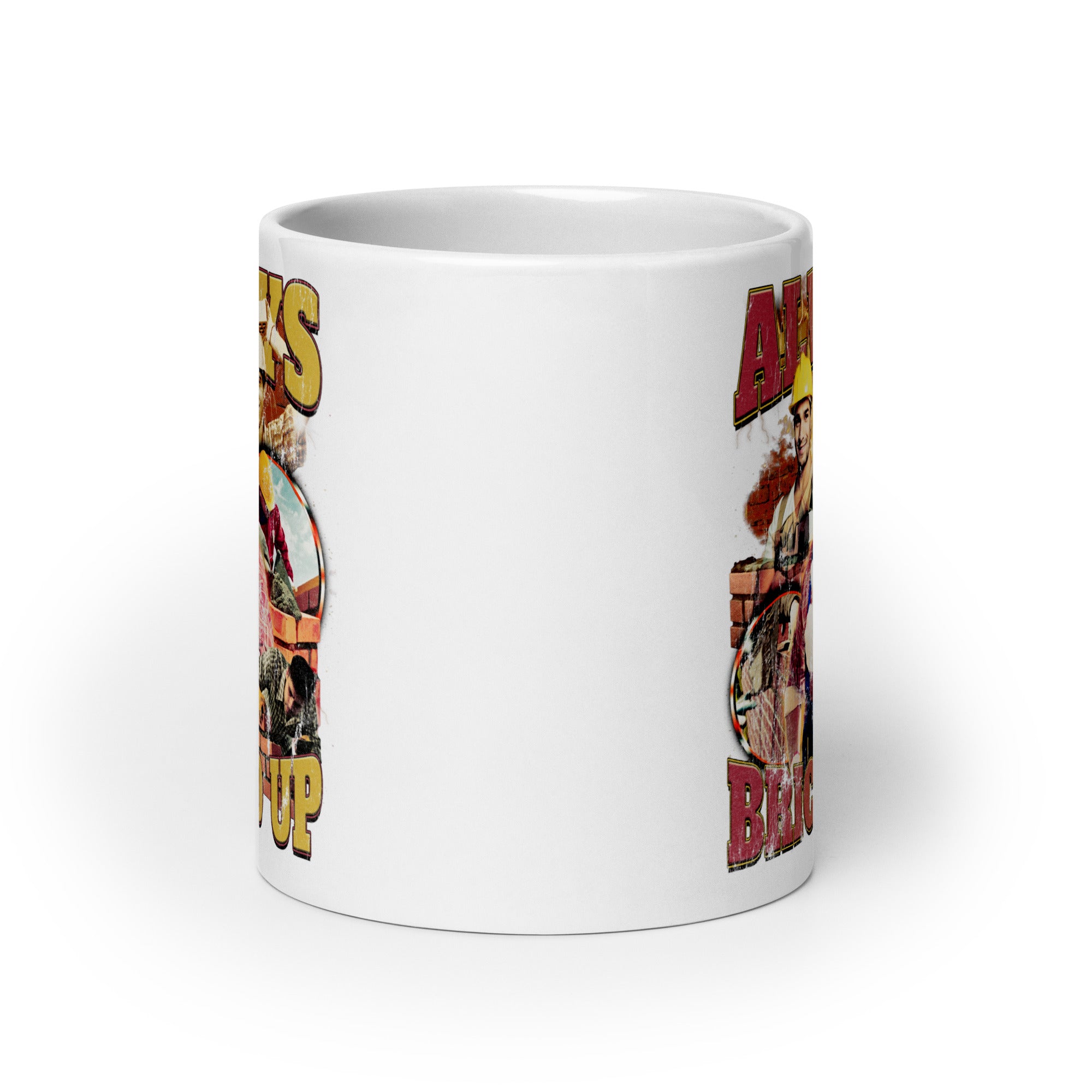 Always Bricked Up  White glossy mug