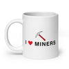 I love Miners White glossy mug