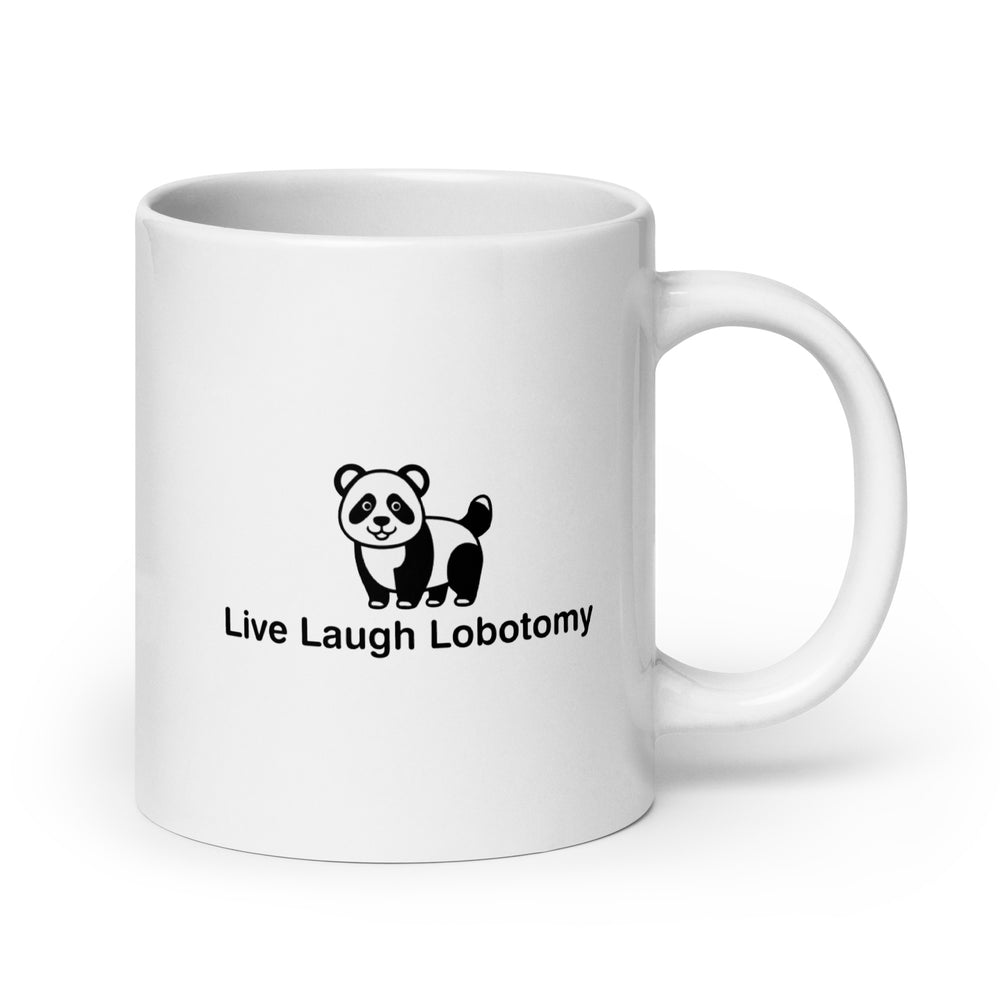 Live Laugh Lobotomy design 2 White glossy mug