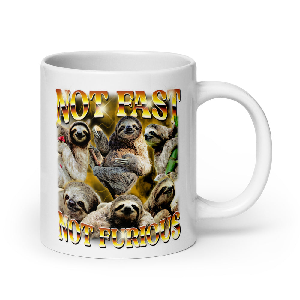 Not Fast Not Furious White glossy mug