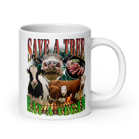 Save a Tree Eat a Vegan White glossy mug