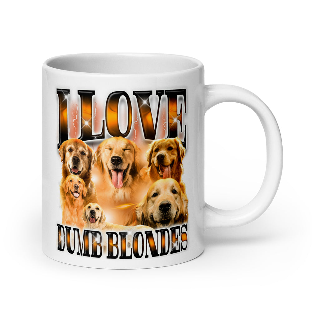 I Love Dumb Blondes White glossy mug